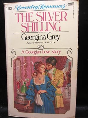 Bild des Verkufers fr THE SILVER SHILLING (Coventry Romance #162) Georgian Romance zum Verkauf von The Book Abyss