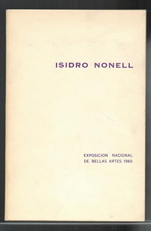 Image du vendeur pour Isidro Nonell: Exposicin Nacional de Bellas Artes 1966. [Catlogo de exposicin]. mis en vente par La Librera, Iberoamerikan. Buchhandlung
