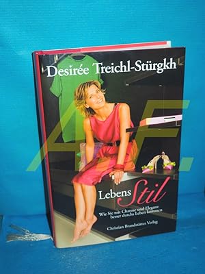 Seller image for Lebensstil: Wie Sie mit Charme und Eleganz besser durchs Leben kommen for sale by Antiquarische Fundgrube e.U.