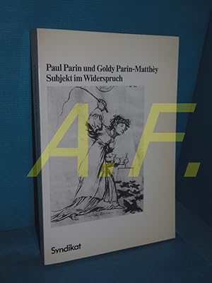 Bild des Verkufers fr Subjekt im Widerspruch : Aufstze 1978 - 1985. Paul Parin Goldy Parin-Matthy zum Verkauf von Antiquarische Fundgrube e.U.