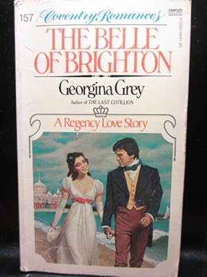 Bild des Verkufers fr THE BELLE OF BRIGHTON (Coventry Romance #157) REGENCY zum Verkauf von The Book Abyss