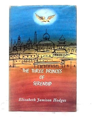 Imagen del vendedor de The Three Princes of Serendip a la venta por World of Rare Books