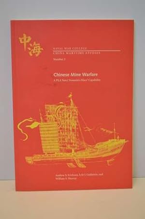 Bild des Verkufers fr Chinese Mine Warfare: A PLA Navy "assassin's Mace" Capability. Naval War College No. 3 zum Verkauf von Lavendier Books