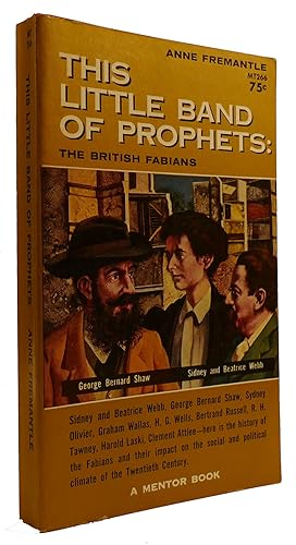 Imagen del vendedor de THIS LITTLE BAND OF PROPHETS: THE BRITISH FABIANS a la venta por Rare Book Cellar