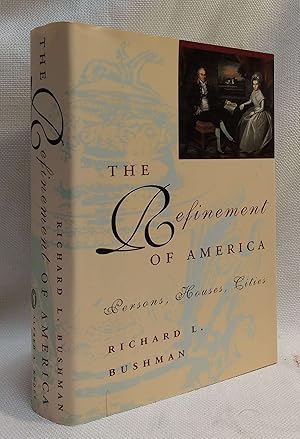 Seller image for The Refinement of America: Persons, Houses, Cities for sale by Book House in Dinkytown, IOBA