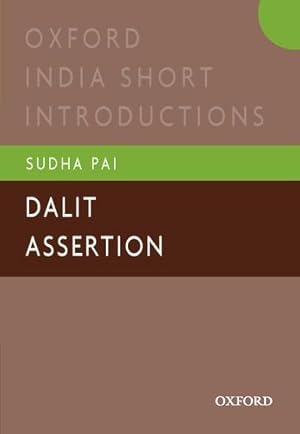 Bild des Verkufers fr Dalit Assertion: Oxford India Short Introductions (Oxford India Short Introductions Series) zum Verkauf von WeBuyBooks