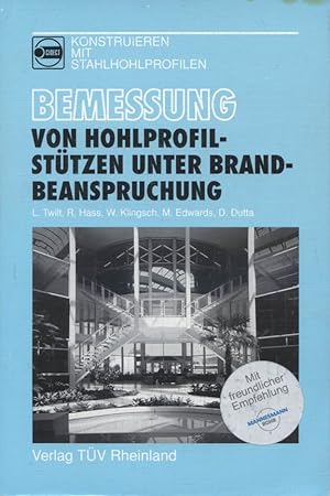 Bild des Verkufers fr Bemessung von Hohlprofilsttzen unter Brandbeanspruchung. [Hrsg.: Comit International pour le Dveloppement et l'Etude de la Construction Tubulaire]. L. Twilt . / Konstruieren mit Stahlhohlprofilen zum Verkauf von Versandantiquariat Ottomar Khler