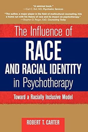 Bild des Verkufers fr Influence Race Psychotherapy P: Toward a Racially Inclusive Model (Wiley Series on Personality Processes) zum Verkauf von WeBuyBooks