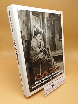 Bild des Verkufers fr Charlie Chaplin ; d. grosse Charlie-Chaplin-Buch zum Verkauf von Roland Antiquariat UG haftungsbeschrnkt