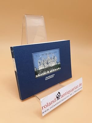 Bild des Verkufers fr Im tal der Loire ; (ISBN: 3883795054) zum Verkauf von Roland Antiquariat UG haftungsbeschrnkt