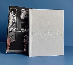 Immagine del venditore per Dancing Around the Bride: Cage, Cunningham, Johns, Rauschenberg, and Duchamp venduto da boredom books