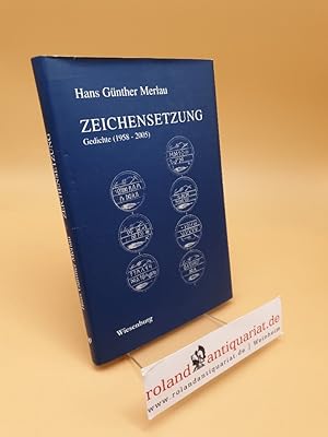 Bild des Verkufers fr Zeichensetzung : Gedichte ; (1958 - 2005) zum Verkauf von Roland Antiquariat UG haftungsbeschrnkt