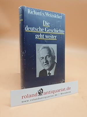 Die deutsche Geschichte geht weiter Aus dem Nachlaß Gerhard Löwenthal