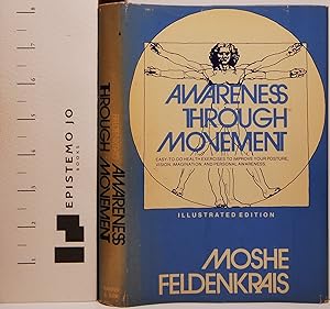 Seller image for Awareness Through Movement: Easy-to-Do Health Exercises to Improve Your Posture, Vision, Imagination, and Personal Awareness for sale by Epistemo Jo Books