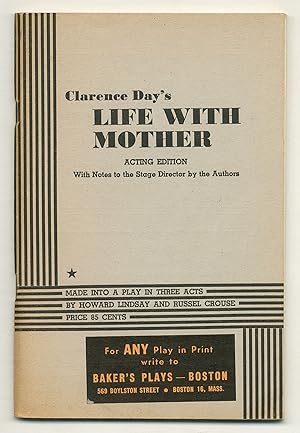 Seller image for Clarence Day's Life with Mother: A Play in Three Acts for sale by Between the Covers-Rare Books, Inc. ABAA