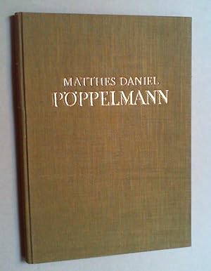 Matthes Daniel Pöppelmann. Der Meister des Dresdner Zwingers. Ergänzt und hg. von Hubert Georg Er...