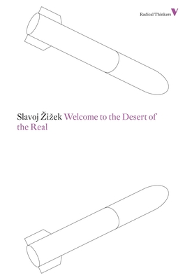 Seller image for Welcome to the Desert of the Real: Five Essays on September 11 and Related Dates (Paperback or Softback) for sale by BargainBookStores