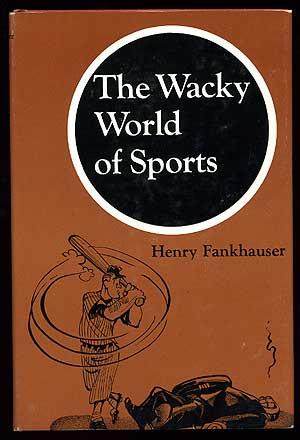 Imagen del vendedor de The Wacky World of Sports a la venta por Between the Covers-Rare Books, Inc. ABAA
