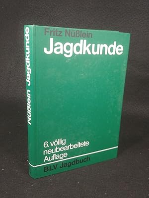 Jagdkunde. Ein Lehrbuch z. Einf. in d. Waidwerk. Mit e. Abriss über Naturschutz, Landschaftsschut...