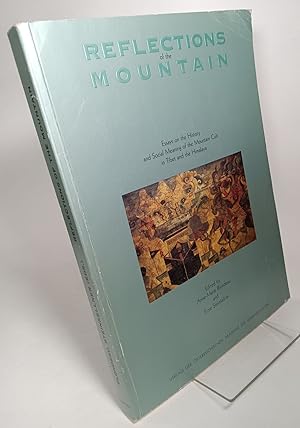 Imagen del vendedor de Reflections of the Mountain: Essays on the History and Social Meaning of the Mountain Cult in Tibet and the Himalaya a la venta por COLLINS BOOKS