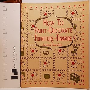 Seller image for How to Paint to Decorate Furniture and Tinware for sale by Epistemo Jo Books