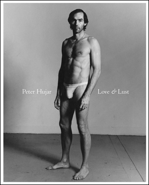 Seller image for Peter Hujar : Love & Lust for sale by Specific Object / David Platzker