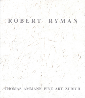 Seller image for Robert Ryman for sale by Specific Object / David Platzker