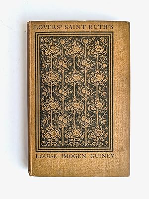 LOUISE IMOGEN GUINEY Lover's Saint Ruth's SIGNED PRESENTATION COPY with AUTHOR'S SELF-DEPRECATING...