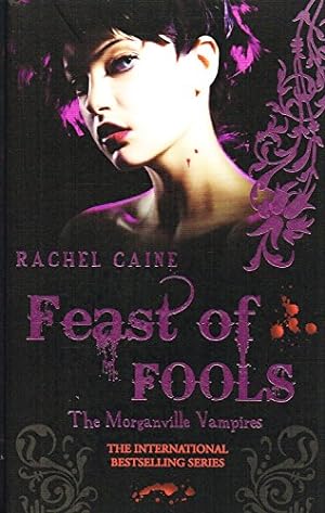 Imagen del vendedor de The Morganville vampires: Feast of fools a la venta por WeBuyBooks