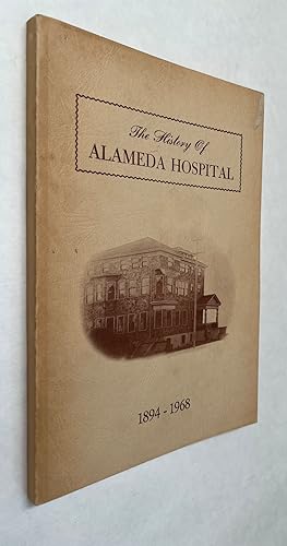 The History of Alameda Hospital, 1894-1968