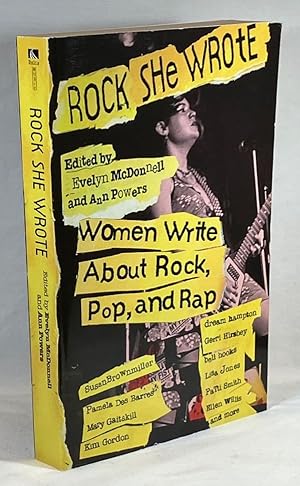 Image du vendeur pour Rock She Wrote [Women Write About Rock, Pop and Rap] mis en vente par Clausen Books, RMABA