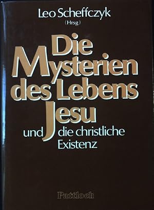 Bild des Verkufers fr Die Mysterien des Lebens Jesu und die christliche Existenz. zum Verkauf von books4less (Versandantiquariat Petra Gros GmbH & Co. KG)