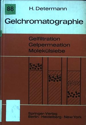 Image du vendeur pour Gelchromatographie Gelfiltration Gelpermeation Moleklsiebe : Ein Laboratoriumsbuch. mis en vente par books4less (Versandantiquariat Petra Gros GmbH & Co. KG)