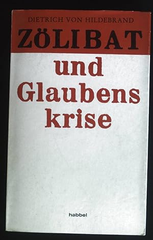 Bild des Verkufers fr Zlibat und Glaubenskrise. zum Verkauf von books4less (Versandantiquariat Petra Gros GmbH & Co. KG)