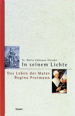 Imagen del vendedor de In seinem Lichte : das Leben der Mater Regina Protmann. a la venta por books4less (Versandantiquariat Petra Gros GmbH & Co. KG)