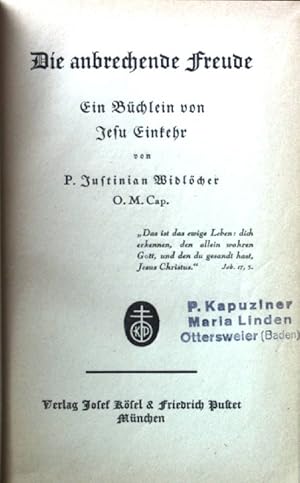 Seller image for Die anbrechende Freude : Ein Bchlein von Jesu Einkehr. for sale by books4less (Versandantiquariat Petra Gros GmbH & Co. KG)