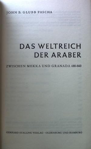 Seller image for Das Weltreich der Araber : Zwischen Mekka u. Granada 680 - 860. for sale by books4less (Versandantiquariat Petra Gros GmbH & Co. KG)