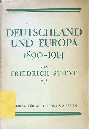 Bild des Verkufers fr Deutschland und Europa 1890-1914. zum Verkauf von books4less (Versandantiquariat Petra Gros GmbH & Co. KG)