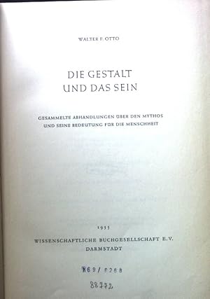 Die Gestalt und das Sein : Gesammelte Abhandlungen über d. Mythos u. seine Bedeutung f.d. Menschh...