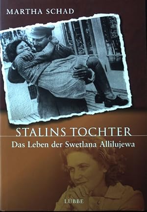 Bild des Verkufers fr Stalins Tochter : das Leben der Swetlana Allilujewa. zum Verkauf von books4less (Versandantiquariat Petra Gros GmbH & Co. KG)