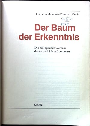 Immagine del venditore per Der Baum der Erkenntnis. Die biologischen Wurzeln des menschlichen Erkennens. venduto da books4less (Versandantiquariat Petra Gros GmbH & Co. KG)