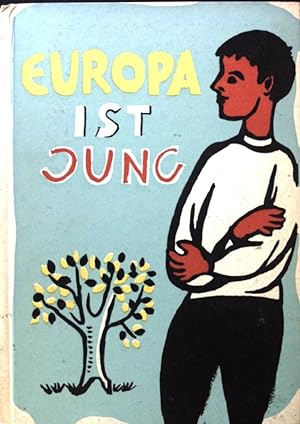 Seller image for Europa ist jung. for sale by books4less (Versandantiquariat Petra Gros GmbH & Co. KG)