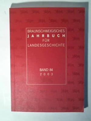 Image du vendeur pour Braunschweigisches Jahrbuch fr Landesgeschichte Band 84 mis en vente par Celler Versandantiquariat