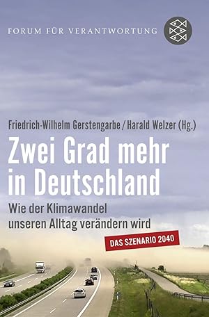 Bild des Verkufers fr Zwei Grad mehr in Deutschland : wie der Klimawandel unseren Alltag verndern wird. [Forum fr Verantwortung]. Friedrich-Wilhelm Gerstengarbe/Harald Welzer (Hg.) / Fischer ; 18910 zum Verkauf von Eichhorn GmbH