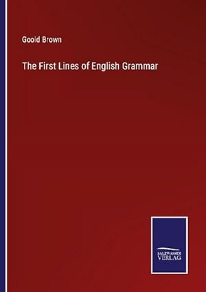 Seller image for The First Lines of English Grammar for sale by BuchWeltWeit Ludwig Meier e.K.