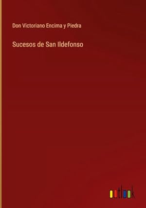 Seller image for Sucesos de San Ildefonso for sale by BuchWeltWeit Ludwig Meier e.K.