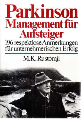 Management für Aufsteiger. 196 respektlose Anmerkungen für unternehmerischen Erfolg.