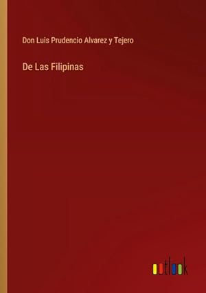 Seller image for De Las Filipinas for sale by BuchWeltWeit Ludwig Meier e.K.