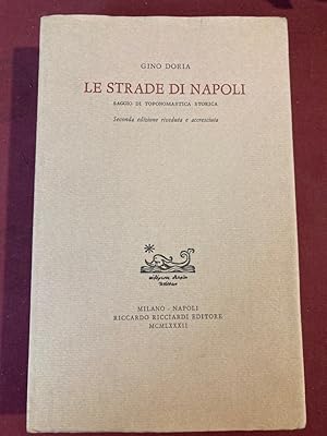 Bild des Verkufers fr Le Strade de Napoli. Saggio di Toponomastica Storica. zum Verkauf von Plurabelle Books Ltd