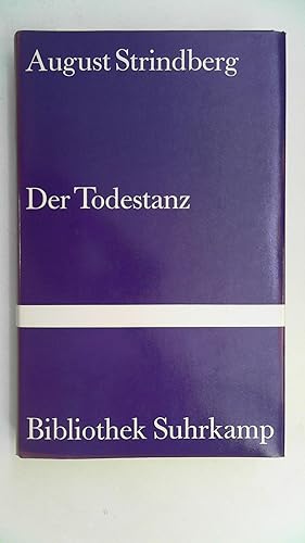 Der Todestanz. Drama in zwei Teilen (Bibliothek Suhrkamp Band 738),